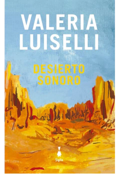 Desierto sonoro - Valeria Luiselli