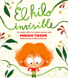 El hilo invisible - Miriam Tirado y Marta Moreno