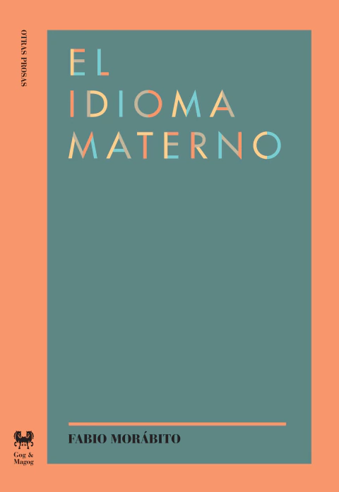 EL IDIOMA MATERNO - FABIO MORÁBITO - comprar online