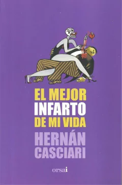 El mejor infarto de mi vida - Hernán Casciari - comprar online