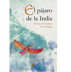 El Pájaro de la india -Mariana Fernández, Irene Singer