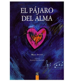 El pájaro del alma - Mijal Snunit, Francisco Nava
