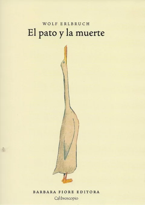 El pato y la muerte - Erlbruch Wolf