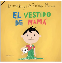 El vestido de mamá - Dani Umpi, Rodrigo Moraes