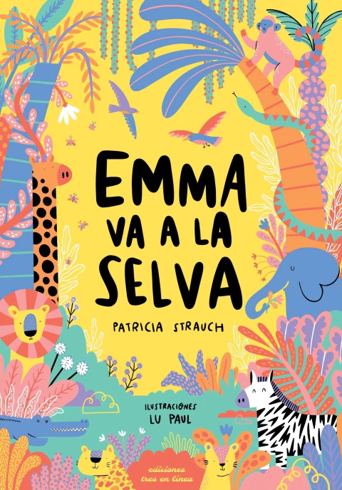 Emma va a la selva - Patricia Strauch y Lu Paul