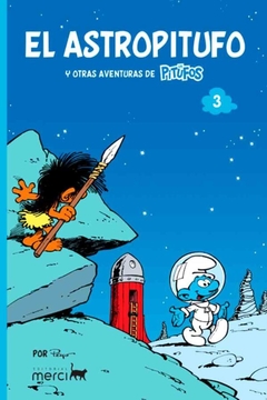 Los Pitufos 3. El Astropitufo y otras Aventuras de Los Pitufos - Peyo