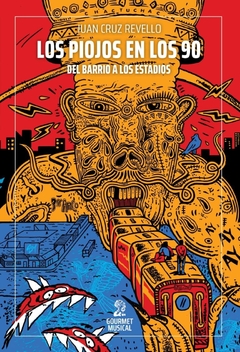 LOS PIOJOS EN LOS 90 - JUAN CRUZ REVELLO
