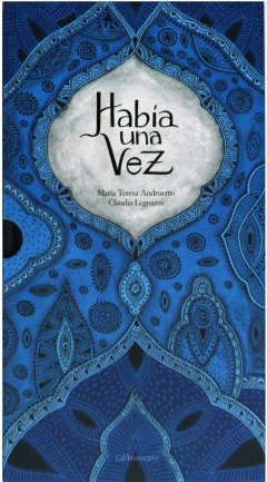 Había una vez - María Teresa Andruetto y Claudia Legnazzi
