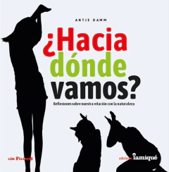 ¿Hacia dónde vamos? - Antje Damm