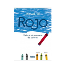 Rojo, historia de una cera de colores - Michael Hall