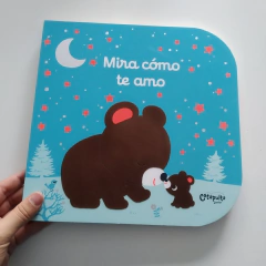 Mira cómo te amo libro con texturas - Christel Denolle - comprar online