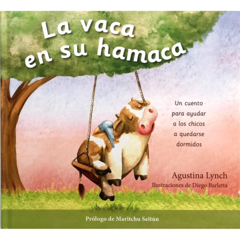 La vaca en su hamaca. Tapa dura - Agustina Lynch