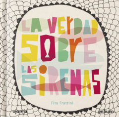 La verdad sobre las sirenas - Fita Frattini - comprar online