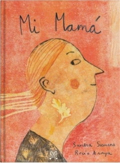 Mi Mamá - Sandra Siemens y Rocío Araya