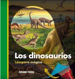 Los dinosaurios. Lámpara mágica - Claude Delafosse