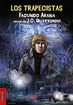 Los trapecistas - Facundo Arana y Juan Carlos Quattordio