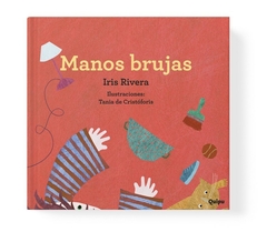 Manos Brujas - Iris Rivera