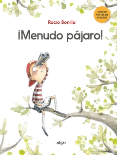 ¡Menudo pájaro! - Rocío Bonilla