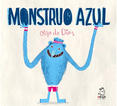 Monstruo azul - Olga de Dios