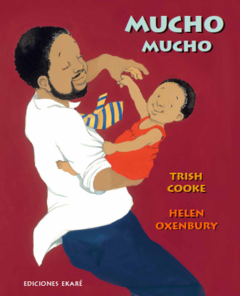 Mucho mucho - Trish Cooke y Helen Oxenbury