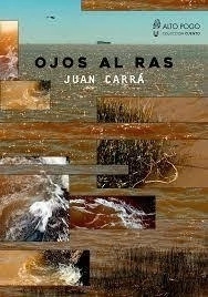 Ojos al ras - Juan Carrá