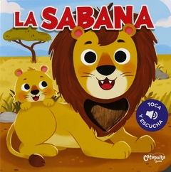 Toca y escucha : la sabana - Catapulta editores