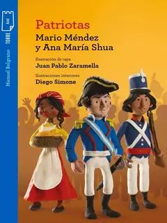 PATRIOTAS - Ana María Shuá y Mario Méndez