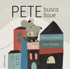 Pete busca llave - Graciela Montes, Yael Frankel