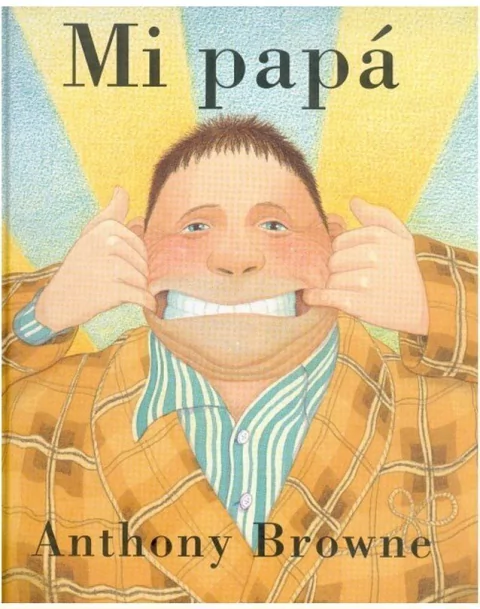 Mi papá - Anthony Browne