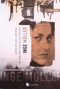 Que no me asfixie de hacer tanto silencio - Inge Müller