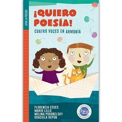 ¡Quiero poesía! Cuatro voces en armonía - varios autores