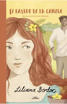 El rastro de la canela - Liliana Bodoc