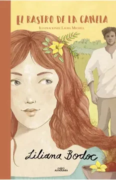 El rastro de la canela - Liliana Bodoc