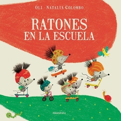 Ratones en la escuela - Oli y Natalia Colombo