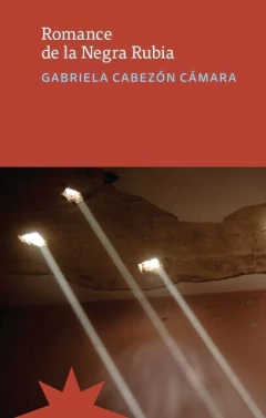 Romance de la negra rubia - Gabriela Cabezón Cámara