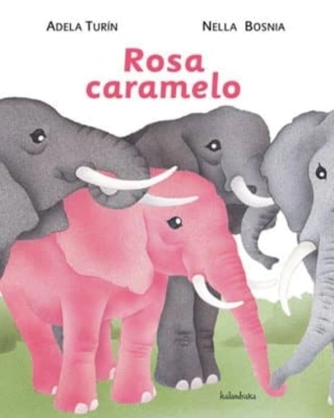 Rosa caramelo - Adela Turin y Nella Bosnia