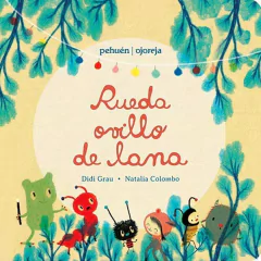 Rueda Ovillo De Lana - Natalia Colombo/ Didi Grau