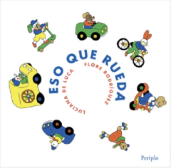 Eso que rueda - Luciana De Luca y Flore Rodríguez