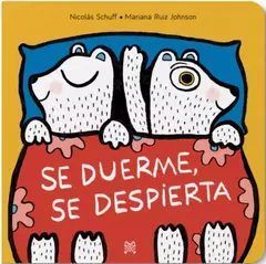 SE DUERME, SE DESPIERTA - NICOLÁS SCHUFF Y MARIANA RUIZ JOHNSON - comprar online