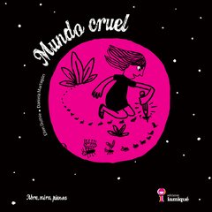 Mundo Cruel - Ellen Duthie y Daniela Martagón