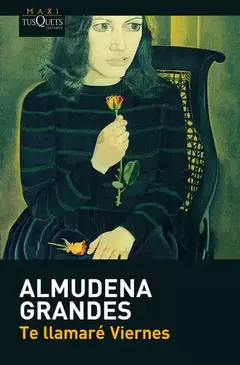 TE LLAMARE VIERNES USADO DE ALMUDENA GRANDES