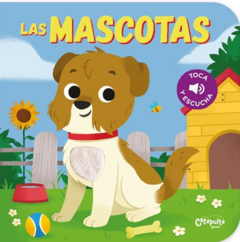 TOCA Y ESCUCHA: LAS MASCOTAS - CATAPULTA - comprar online