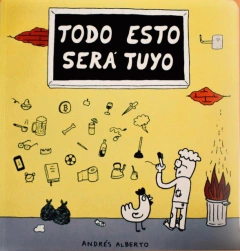 Todo esto será tuyo - Andrés Alberto