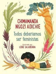 Todos deberíamos ser Feministas Ilustrado - Chimamanda Ngozi Adiche