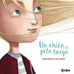 Un chico de pelo largo - Benjamín Lacombe