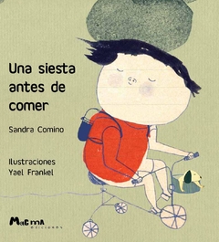 Una siesta antes de comer - Sandra Comino y Yael Frankel