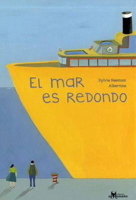 El mar es redondo - Sylvie Neeman