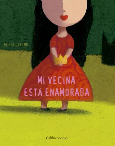 Mi vecina está enamorada - Régis Lejonc