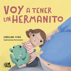 Voy a tener un hermanito - Carolina Mora
