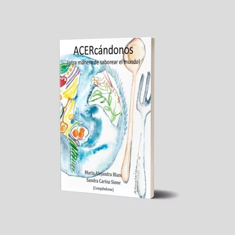 ACERcándonos (otra manera de saborear el mundo)